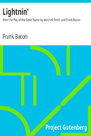 [Gutenberg 34280] • Lightnin' / After the Play of the Same Name by Winchell Smith and Frank Bacon